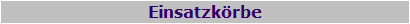 Einsatzk�rbe