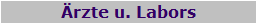 �rzte u. Labors