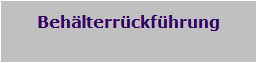 Behlterrckfrung