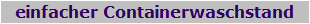 einfacher Containerwaschstand